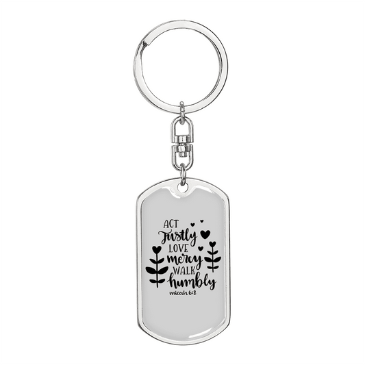 Act Justly Love Mercy Micah 6:8 Keychain Stainless Steel or 18k Gold Dog Tag Keyring-Express Your Love Gifts