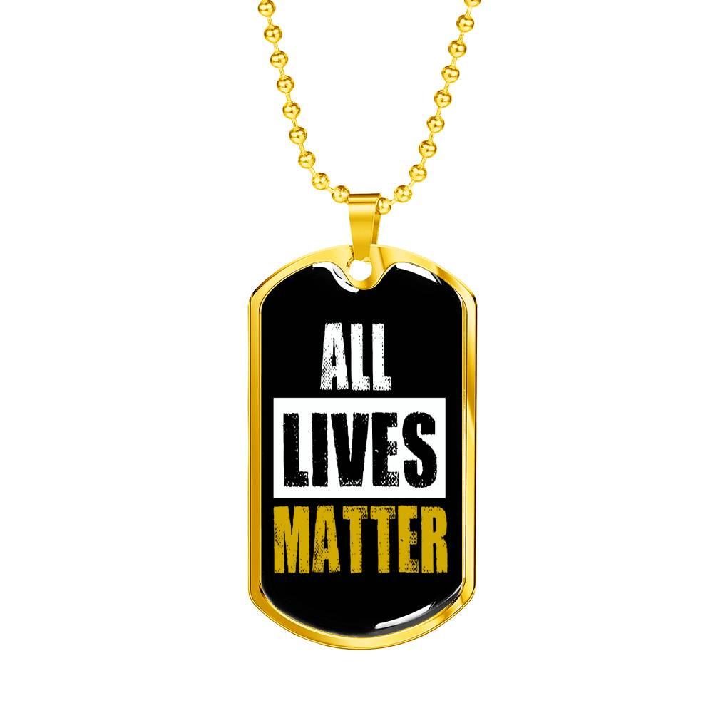 All Lives Matter Prolife Necklace Stainless Steel or 18k Gold Dog Tag 24" Chain-Express Your Love Gifts