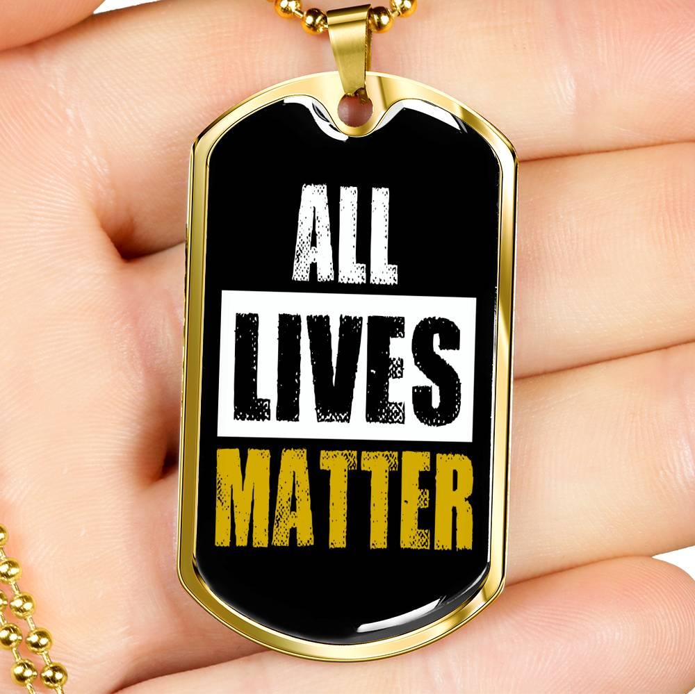 All Lives Matter Prolife Necklace Stainless Steel or 18k Gold Dog Tag 24" Chain-Express Your Love Gifts