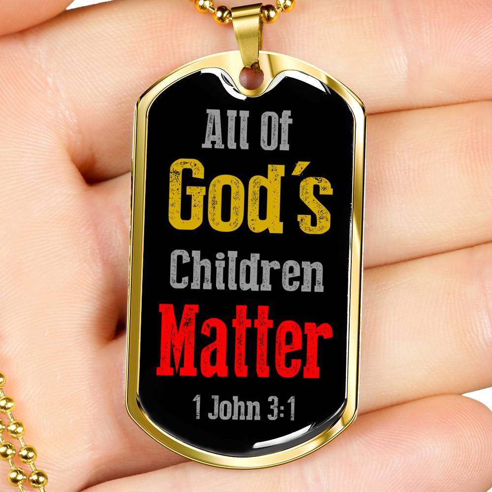 All Of God's Children 1 John 3:1 Necklace Stainless Steel or 18k Gold Dog Tag 24" Chain-Express Your Love Gifts