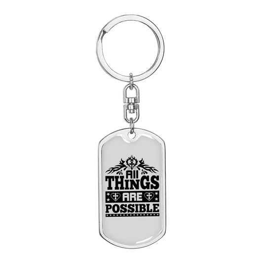 All Things Are Possible Keychain Stainless Steel or 18k Gold Dog Tag Keyring-Express Your Love Gifts