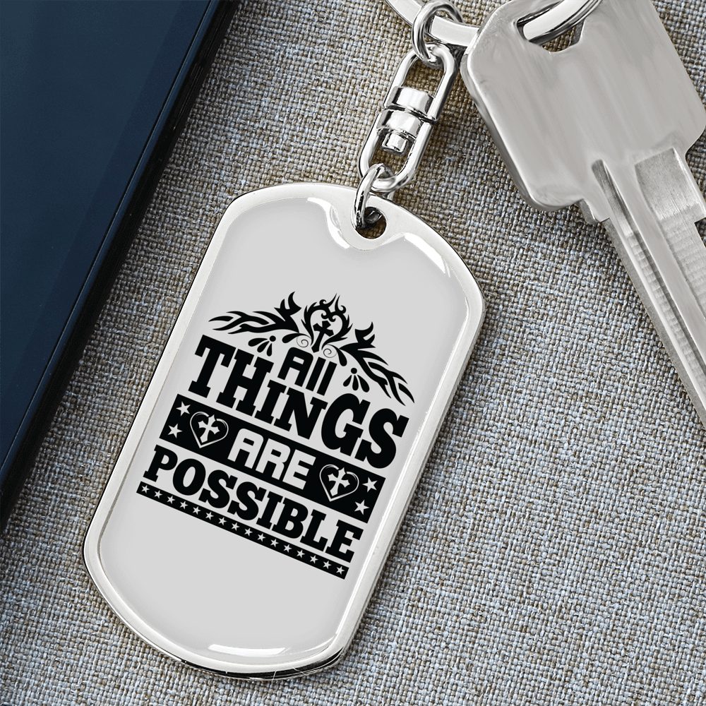 All Things Are Possible Keychain Stainless Steel or 18k Gold Dog Tag Keyring-Express Your Love Gifts