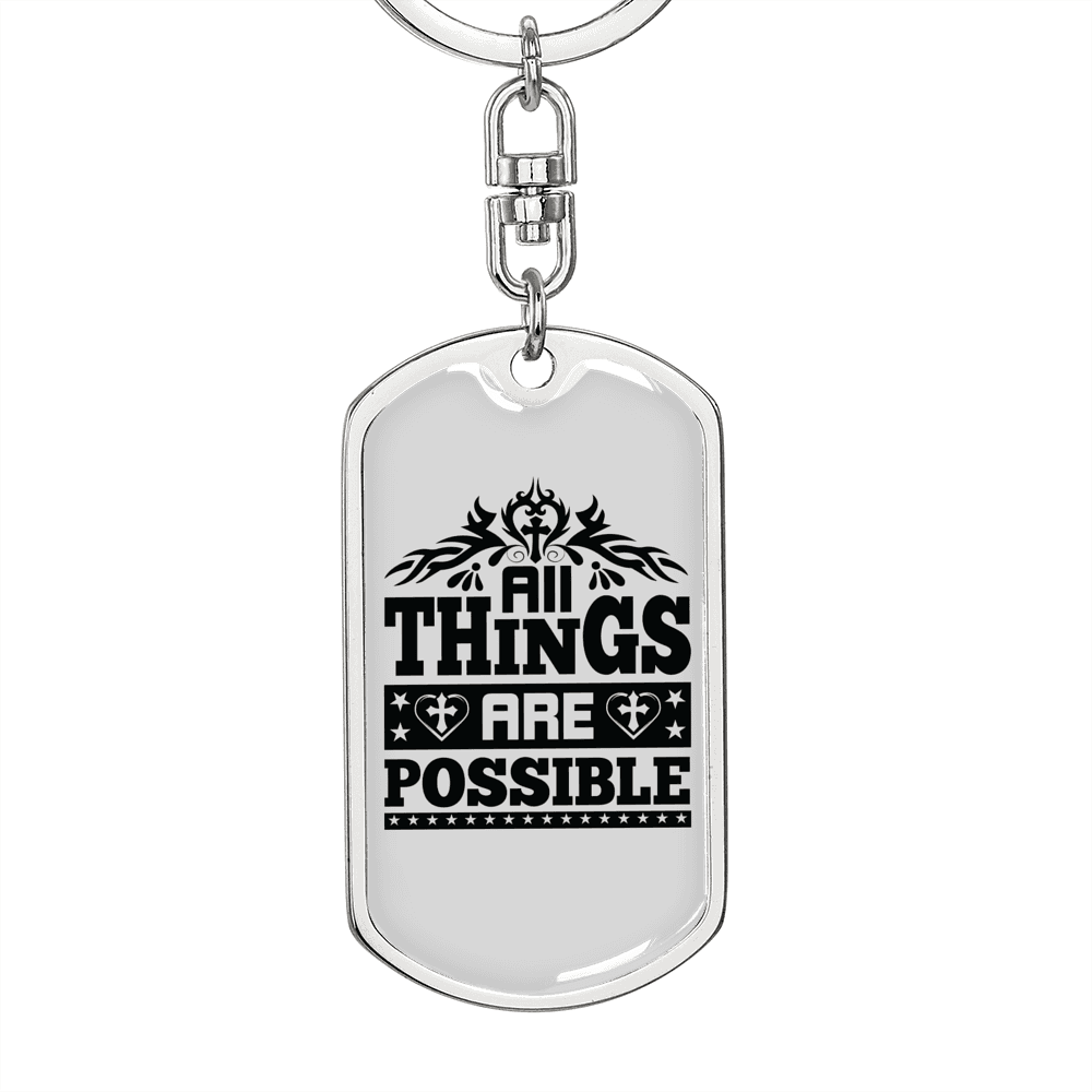 All Things Are Possible Keychain Stainless Steel or 18k Gold Dog Tag Keyring-Express Your Love Gifts
