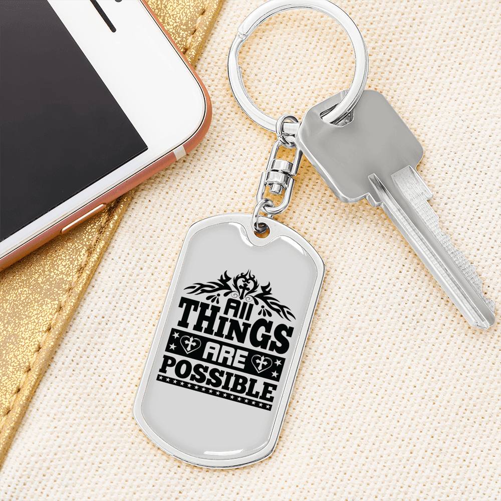 All Things Are Possible Keychain Stainless Steel or 18k Gold Dog Tag Keyring-Express Your Love Gifts