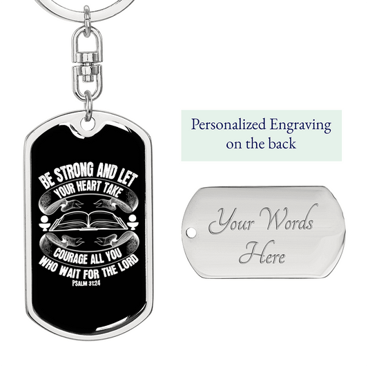 All Wait For The Lord Psalm 31:24 Keychain Stainless Steel or 18k Gold Dog Tag Keyring-Express Your Love Gifts