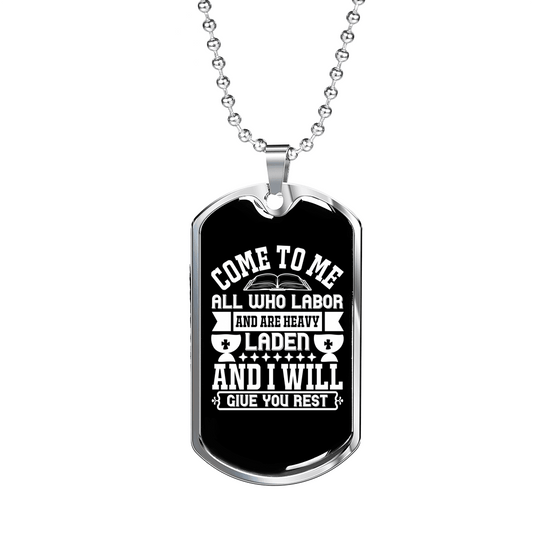 All Who Labor Matthew 11:28 Necklace Stainless Steel or 18k Gold Dog Tag 24" Chain-Express Your Love Gifts