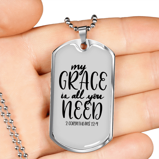All You Need Necklace 2 Corinthians 12:9 Stainless Steel or 18k Gold Dog Tag 24" Chain-Express Your Love Gifts
