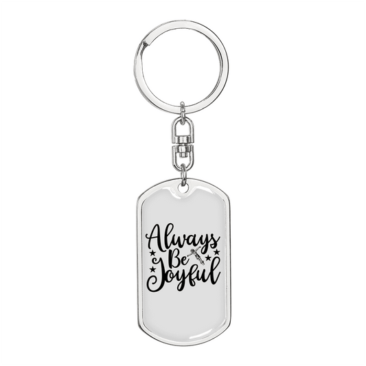 Always Be Joyful Keychain Stainless Steel or 18k Gold Dog Tag Keyring-Express Your Love Gifts