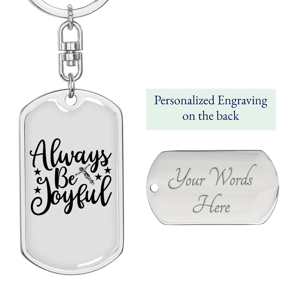 Always Be Joyful Keychain Stainless Steel or 18k Gold Dog Tag Keyring-Express Your Love Gifts