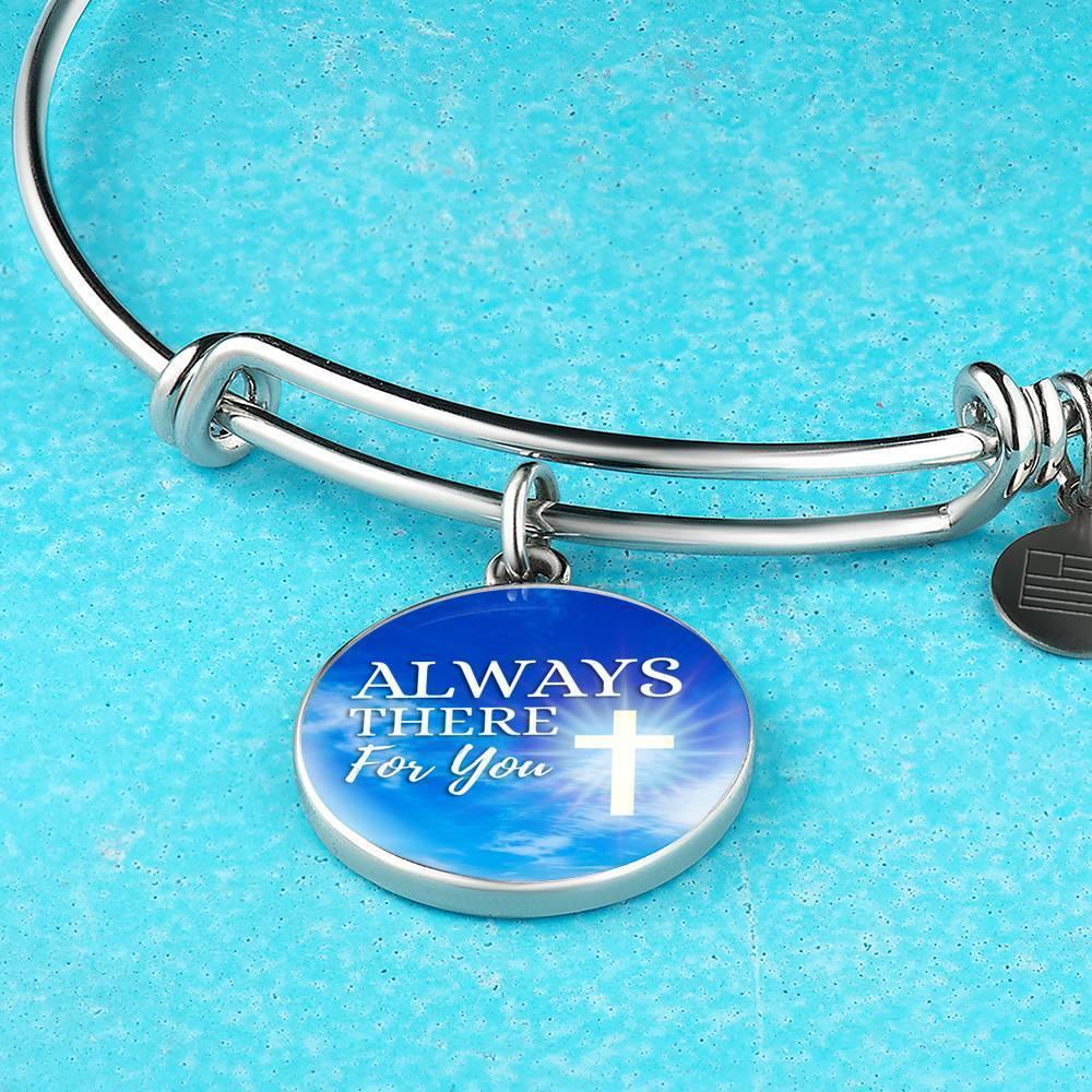 Always There For You Stainless Steel or 18k Gold Circle Bracelet Bangle - Express Your Love Gifts