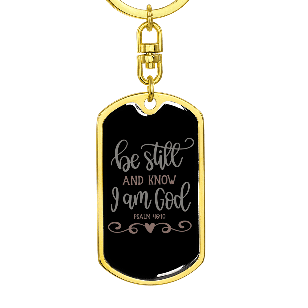 And Know I Am God Psalm 46:10 Keychain Stainless Steel or 18k Gold Dog Tag Keyring-Express Your Love Gifts