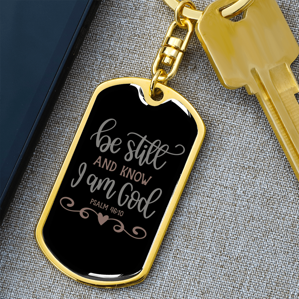 And Know I Am God Psalm 46:10 Keychain Stainless Steel or 18k Gold Dog Tag Keyring-Express Your Love Gifts