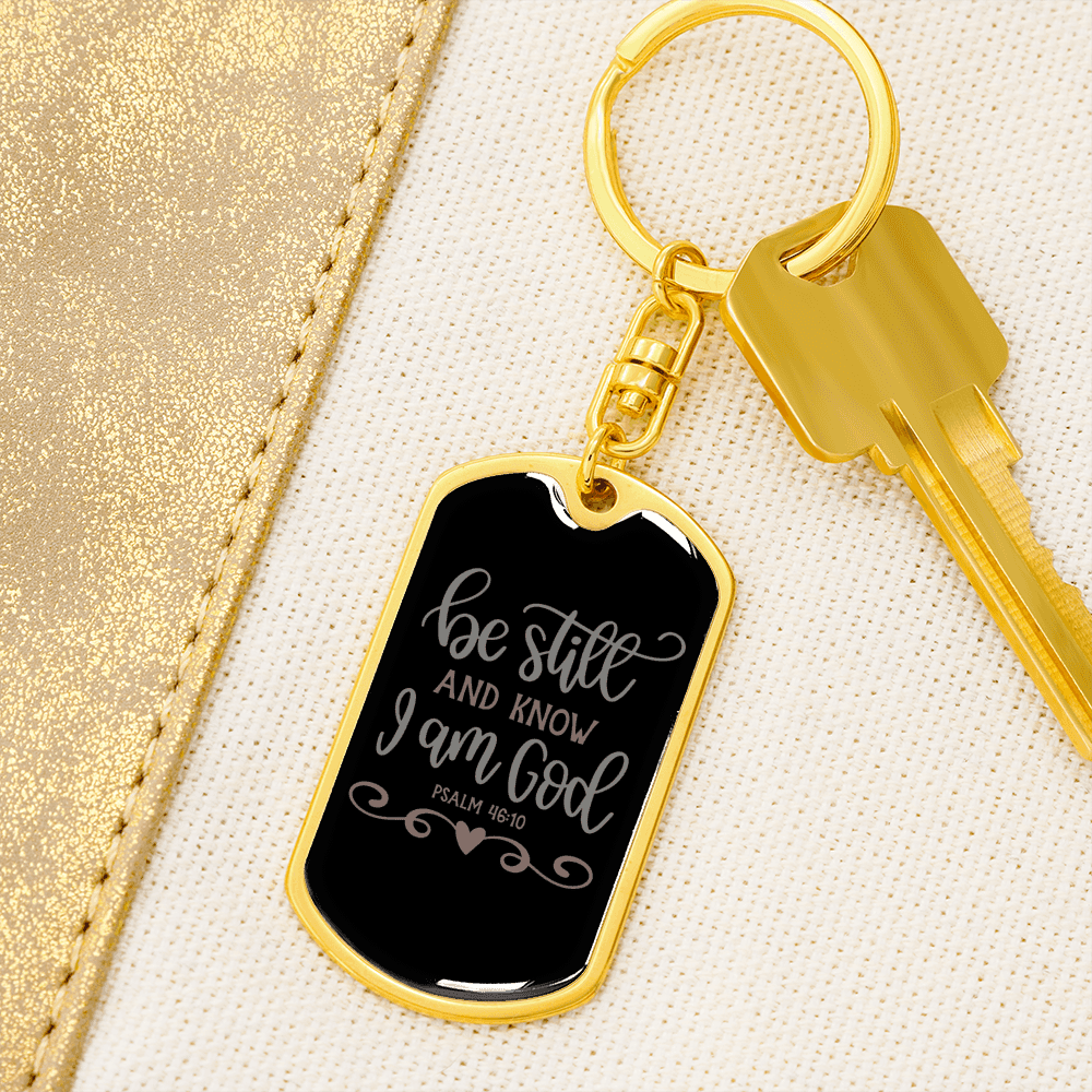 And Know I Am God Psalm 46:10 Keychain Stainless Steel or 18k Gold Dog Tag Keyring-Express Your Love Gifts