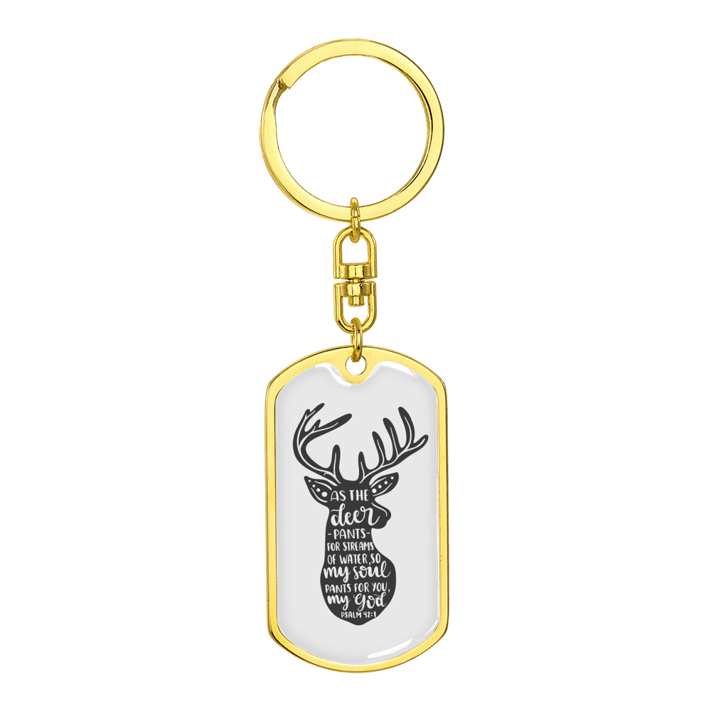 As The Deer Pants Psalm 42:1 Stainless Steel or 18k Gold Premium Swivel Dog Tag Keychain