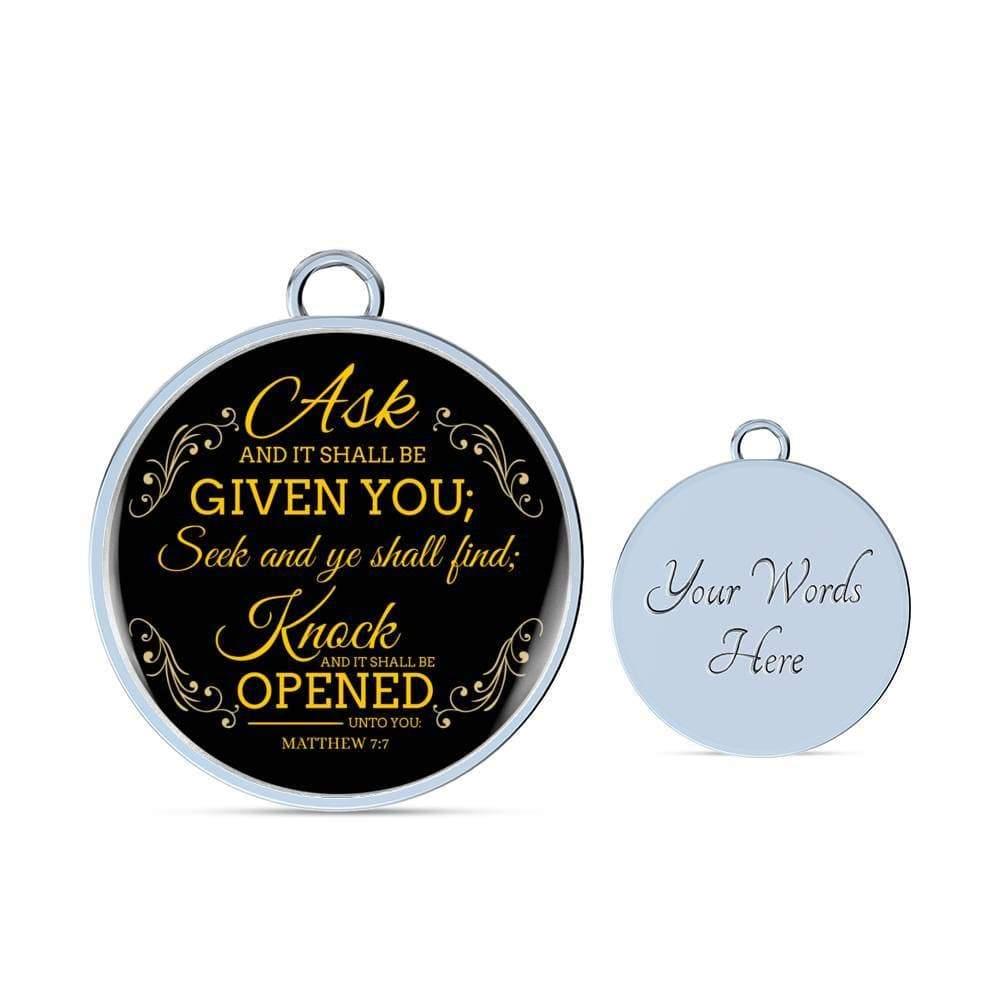 Ask And It Shall Be Given You Stainless Steel or 18k Gold Circle Bracelet Bangle - Express Your Love Gifts
