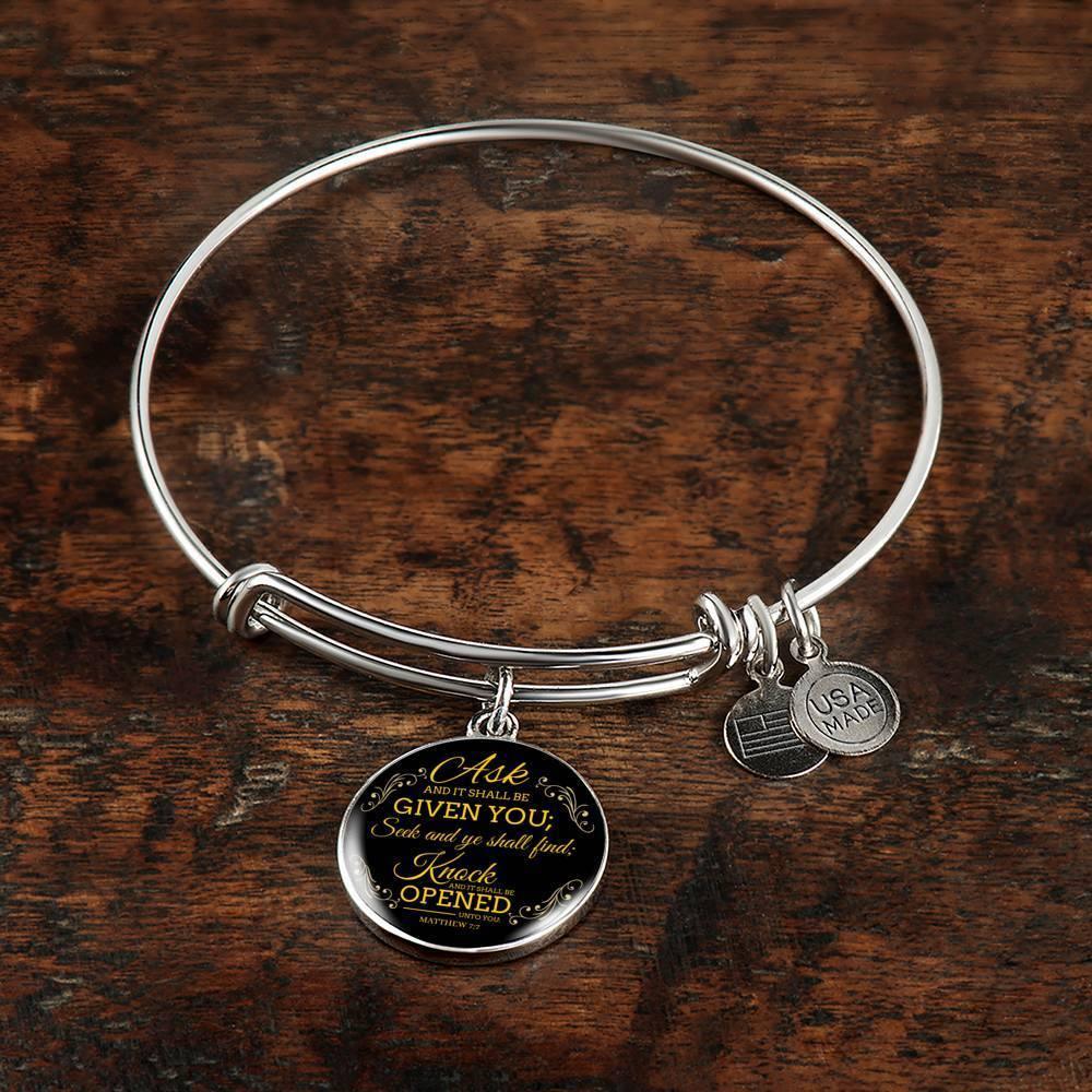 Ask And It Shall Be Given You Stainless Steel or 18k Gold Circle Bracelet Bangle - Express Your Love Gifts