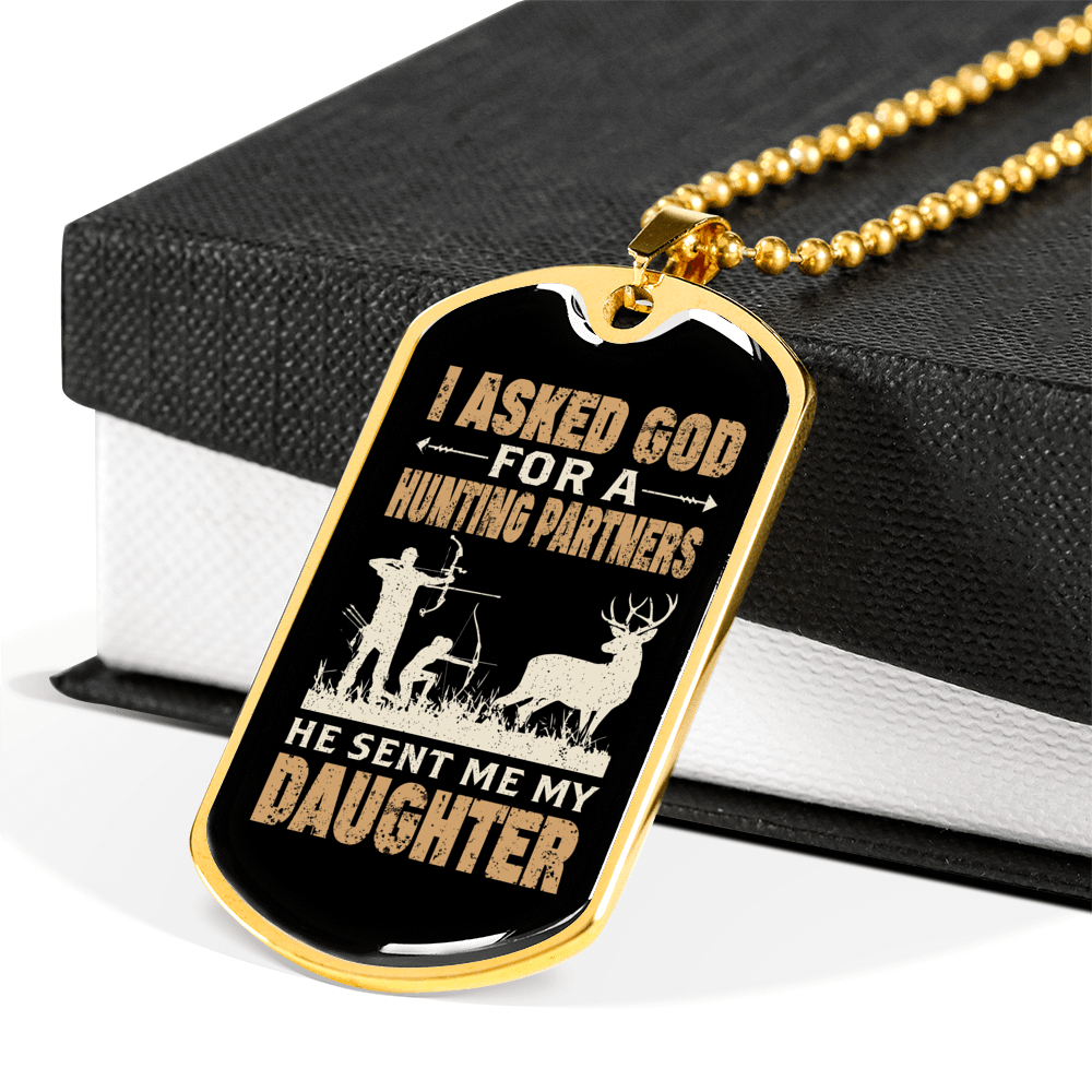 Asked God For Hunting Partner Necklace Stainless Steel or 18k Gold Dog Tag 24" Chain-Express Your Love Gifts