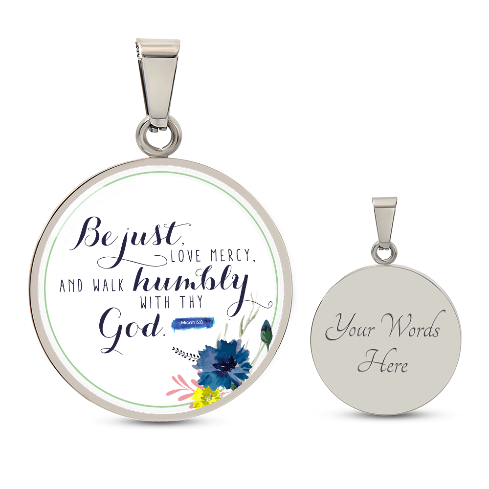 Walk Humbly Bible Verse Micah Circle Necklace Stainless Steel or 18k Gold 18-22"