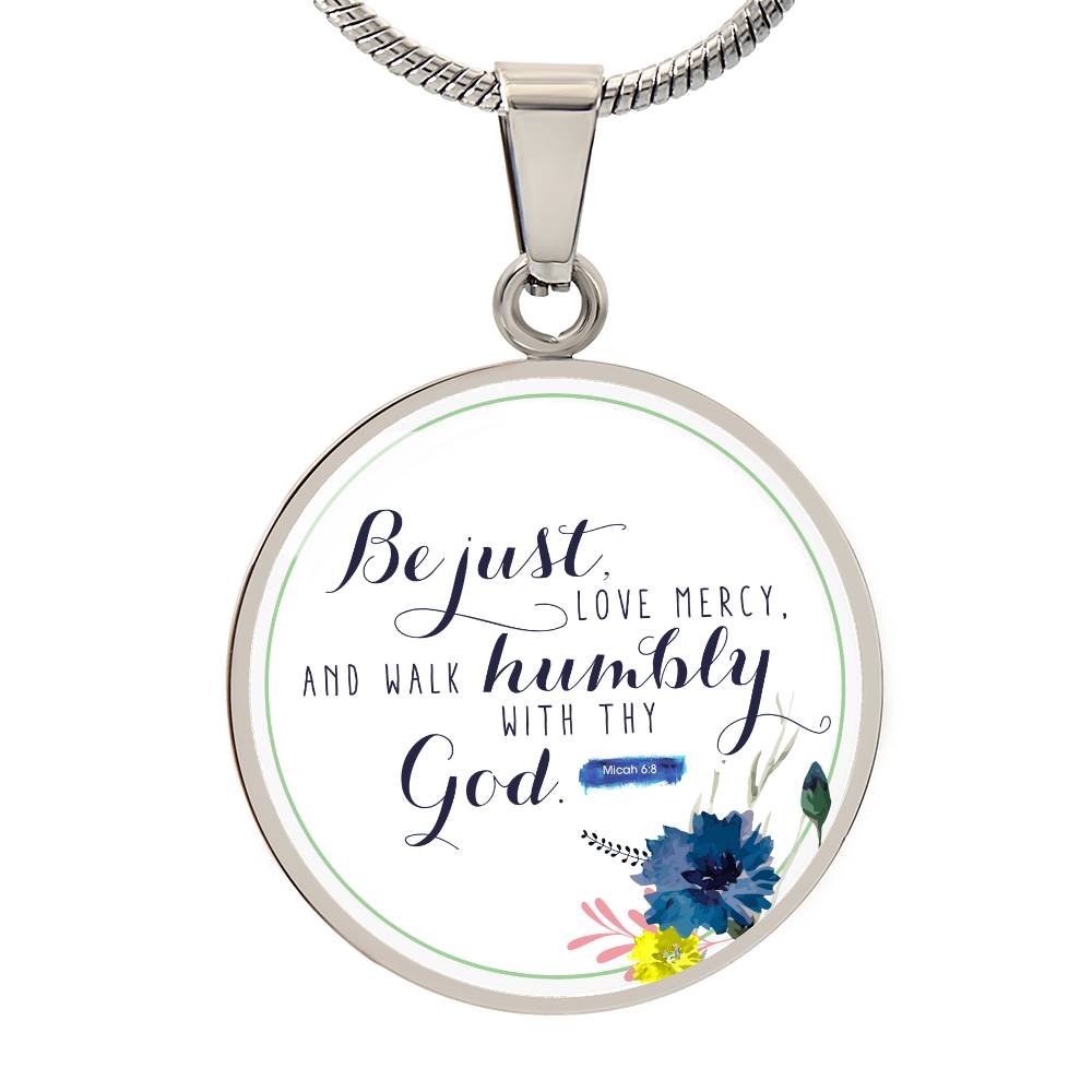 Walk Humbly Bible Verse Micah Circle Necklace Stainless Steel or 18k Gold 18-22"