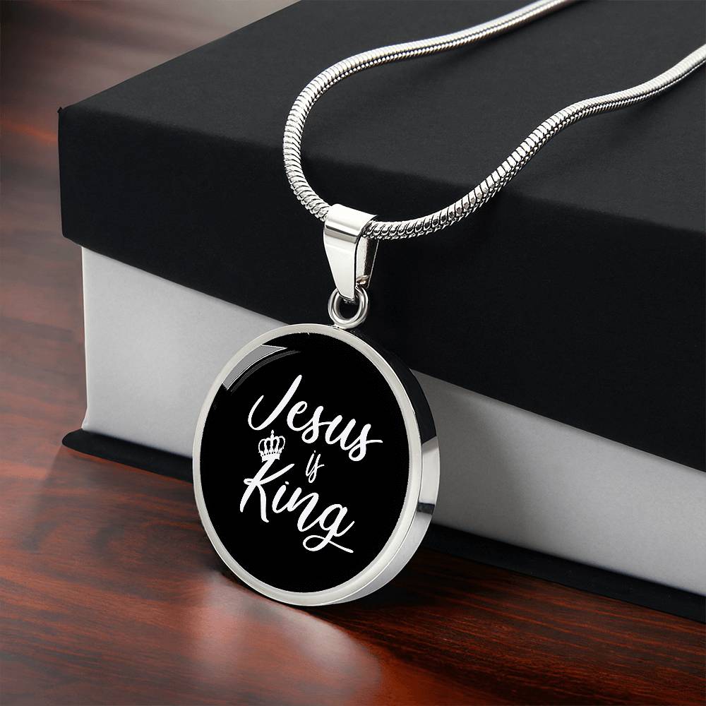 Jesus is King Matthew 28:18 Necklace Circle Pendant Stainless Steel or 18k Gold 18-22"-Express Your Love Gifts