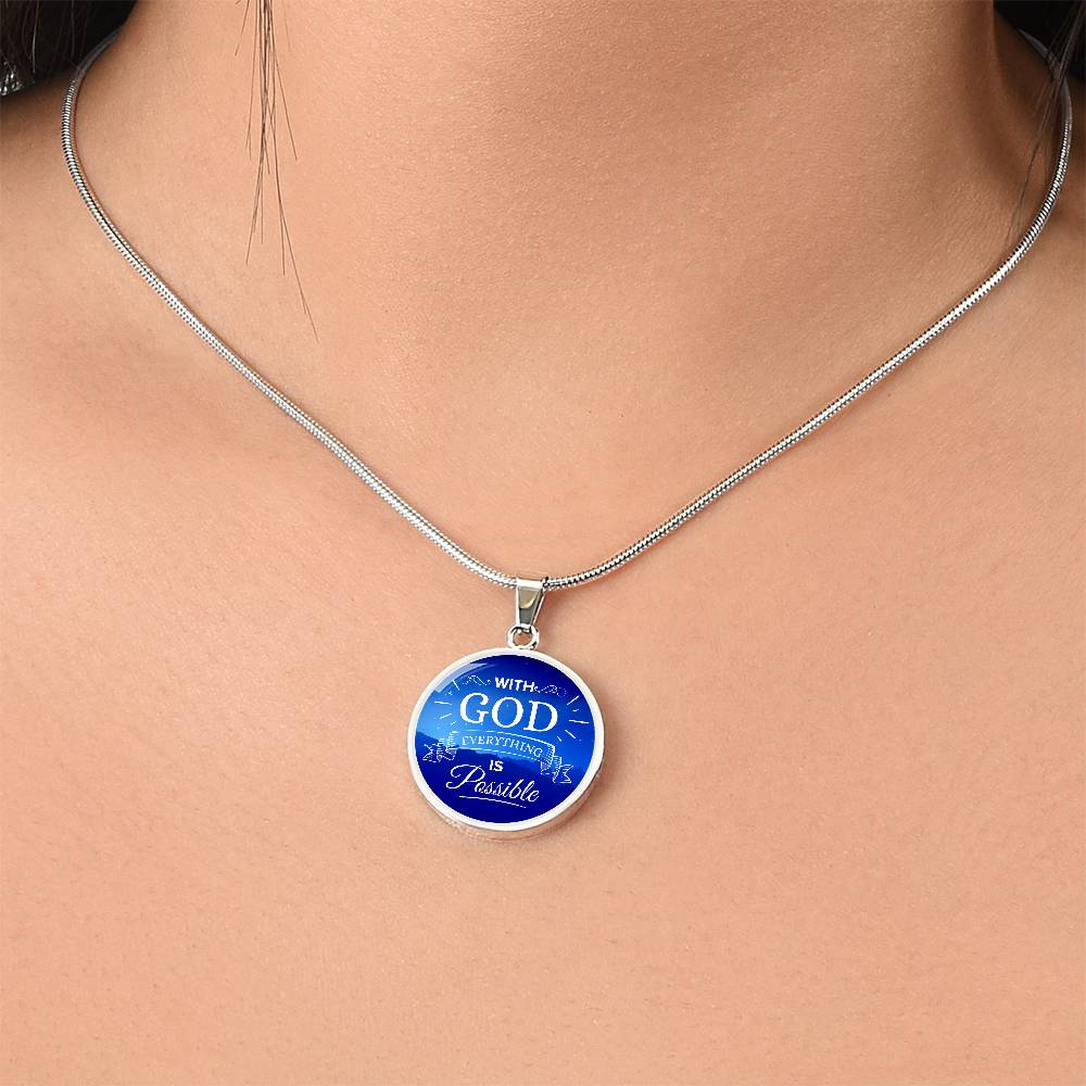 With God Everything Is Possible Circle Necklace Stainless Steel or 18k Gold 18-22"