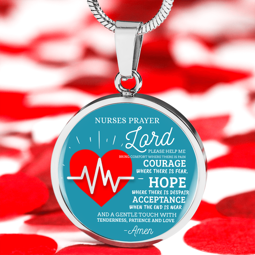 Nurse's Prayer Nurse Gift Circle Necklace Stainless Steel or 18k Gold 18-22"