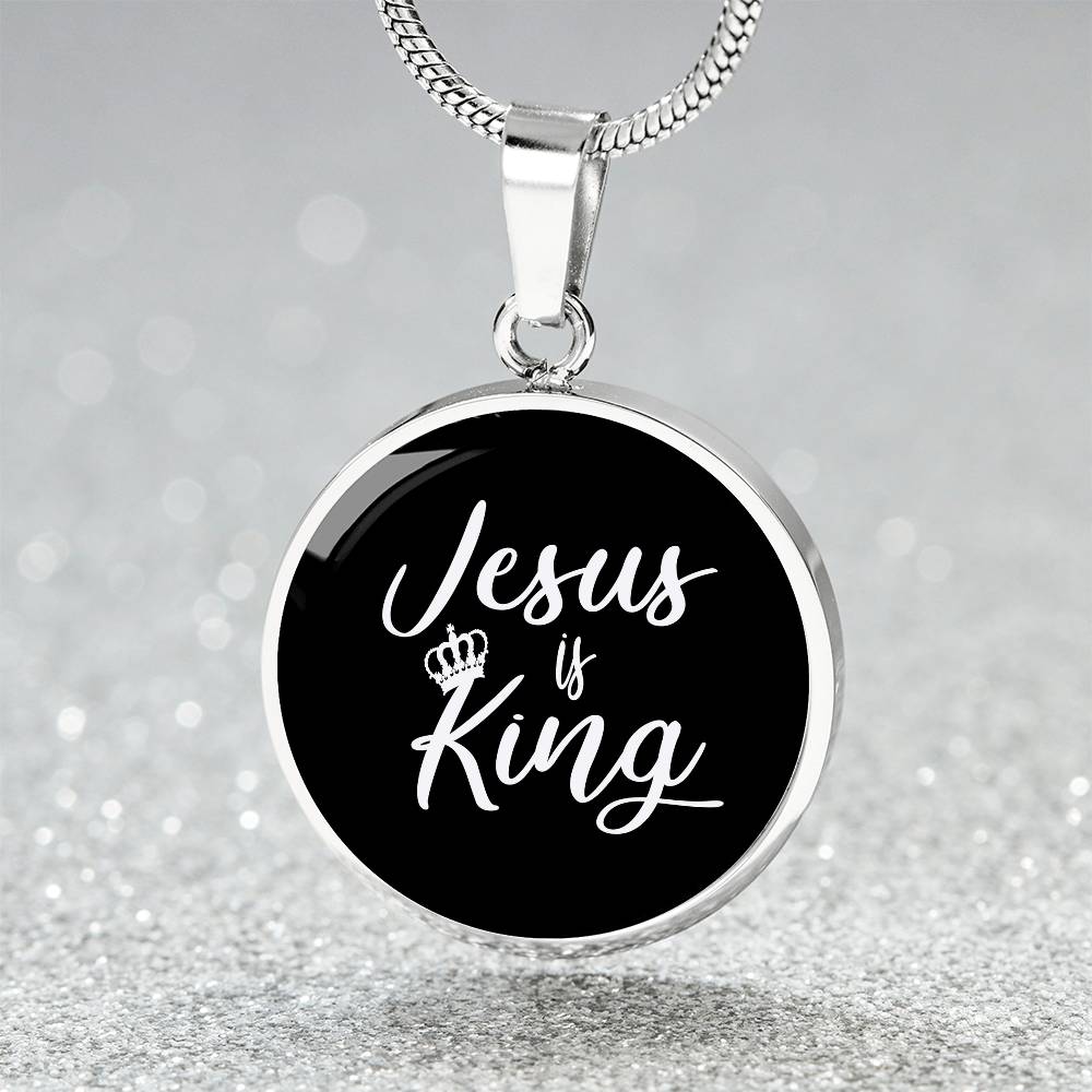 Jesus is King Matthew 28:18 Necklace Circle Pendant Stainless Steel or 18k Gold 18-22"-Express Your Love Gifts