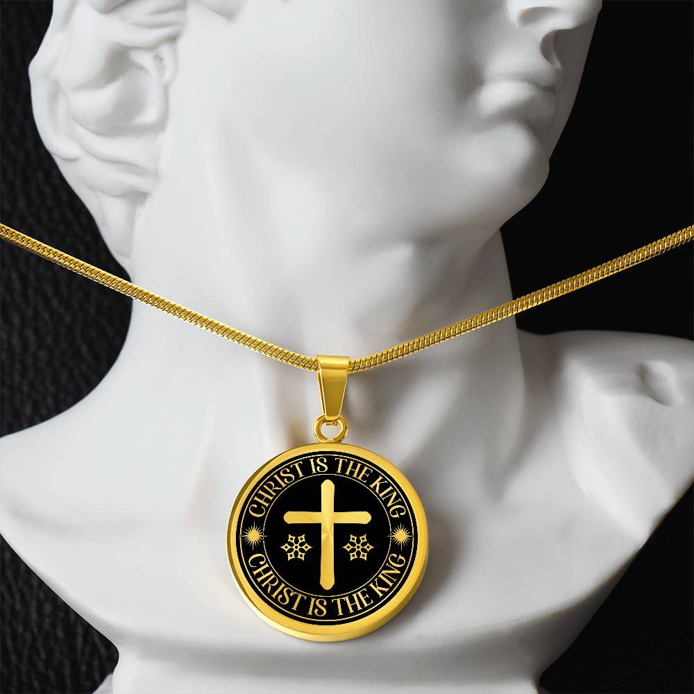 Christ is The King Mark 15:32 Necklace Circle Pendant Stainless Steel or 18k Gold 18-22"-Express Your Love Gifts