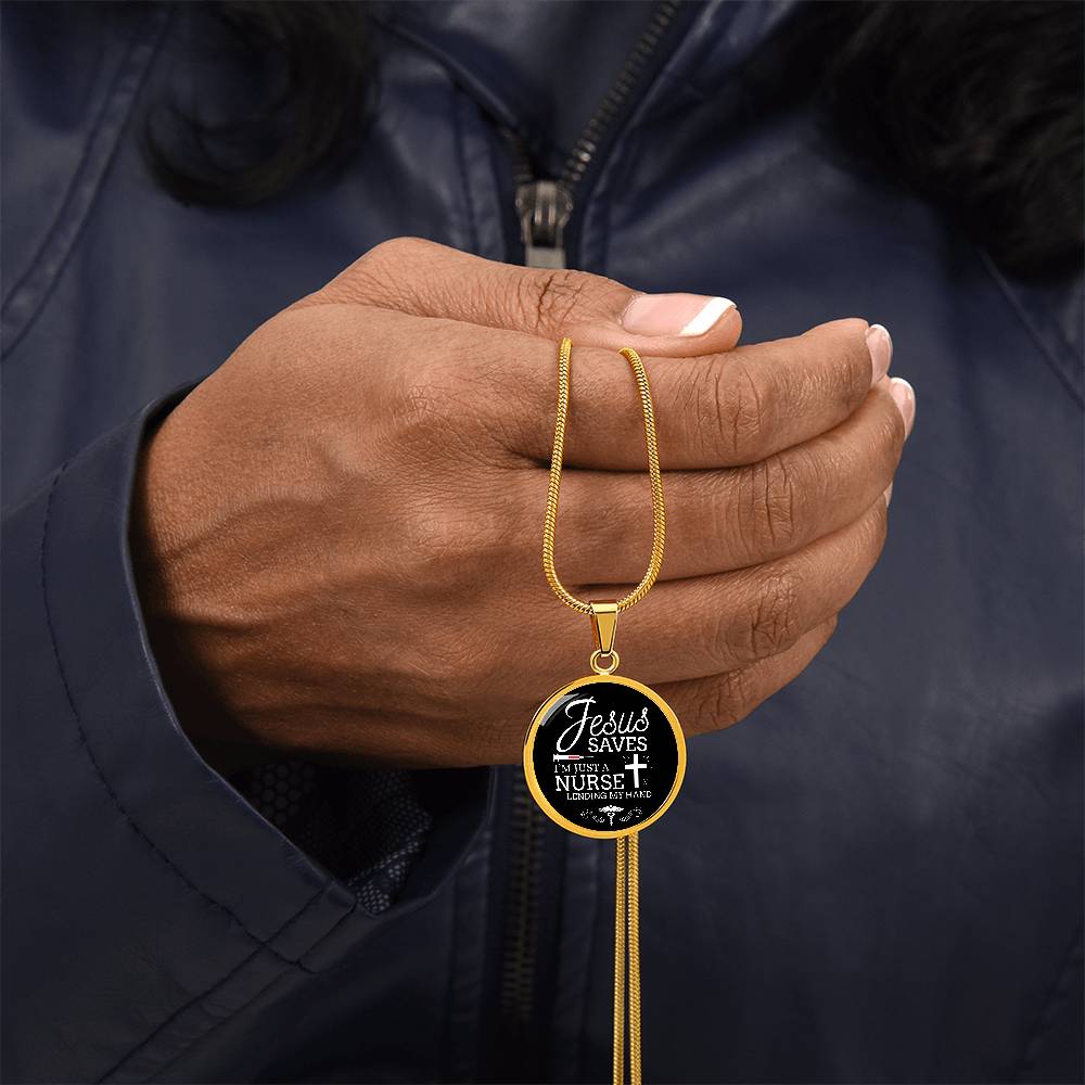 Jesus Saves I'm Just a Nurse Circle Pendant Necklace Premium Stainless Steel or 18k Gold Finish 18-22"