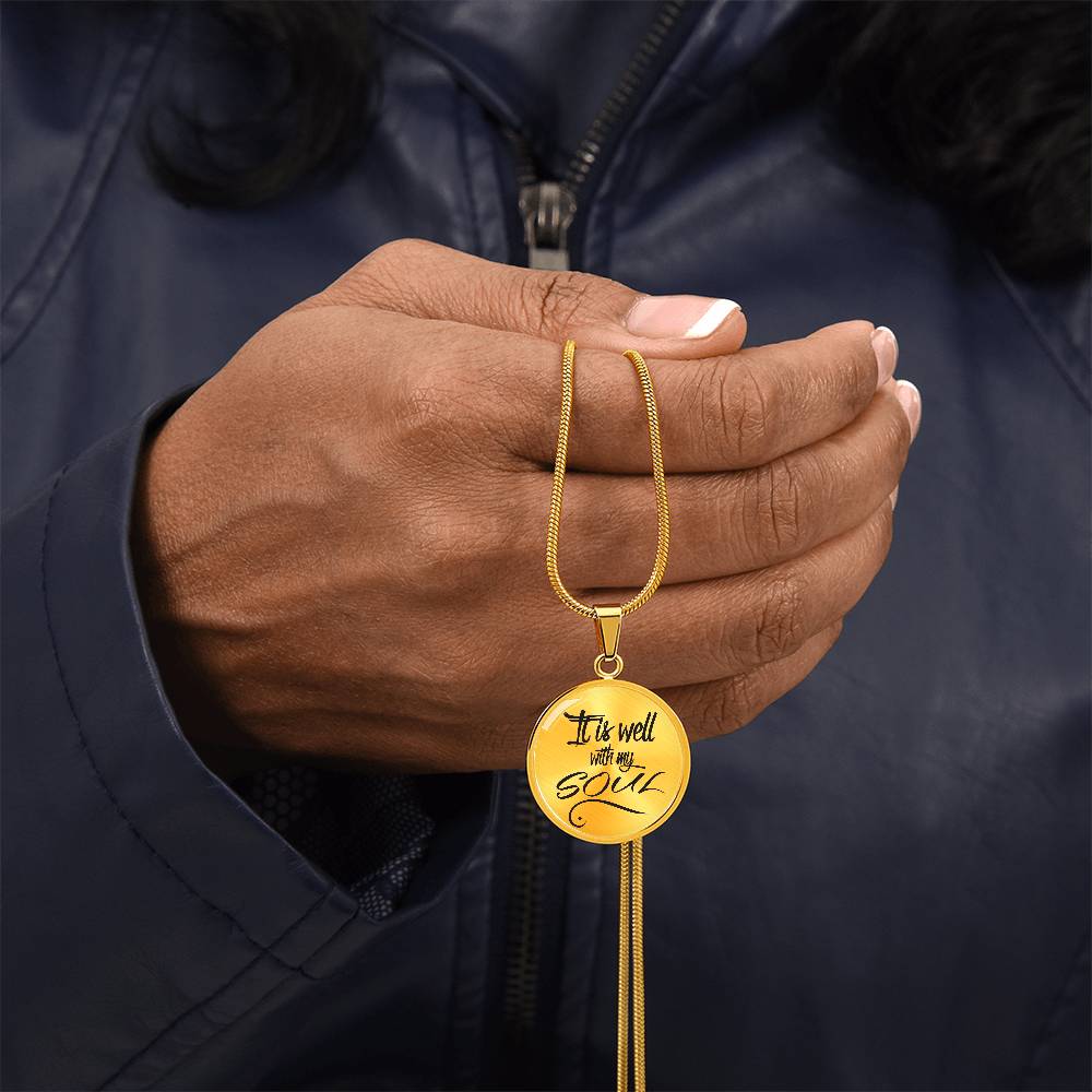 It Is Well with My Soul Circle Pendant Necklace Premium Stainless Steel or 18k Gold Finish 18-22"
