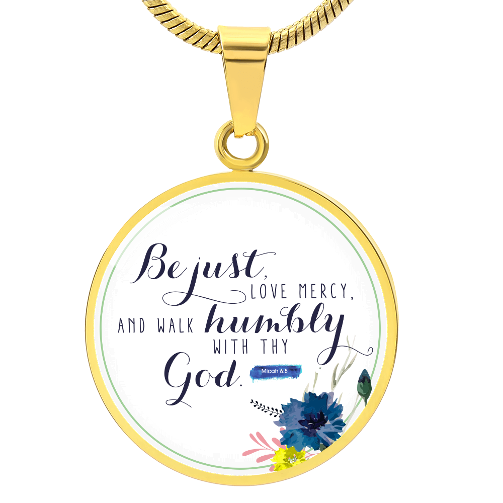 Walk Humbly Bible Verse Micah Circle Necklace Stainless Steel or 18k Gold 18-22"