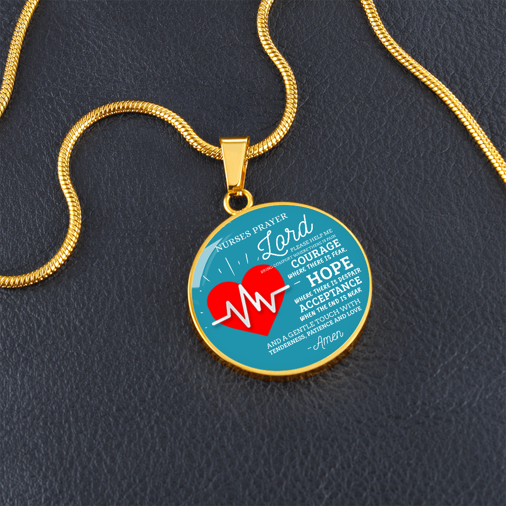 Nurse's Prayer Nurse Gift Circle Necklace Stainless Steel or 18k Gold 18-22"