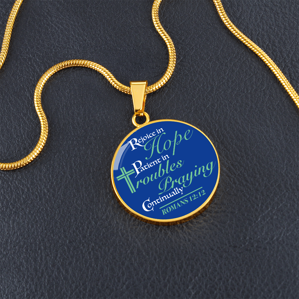 Be Patient And Pray Always Inspirational Bible Verse Circle Necklace