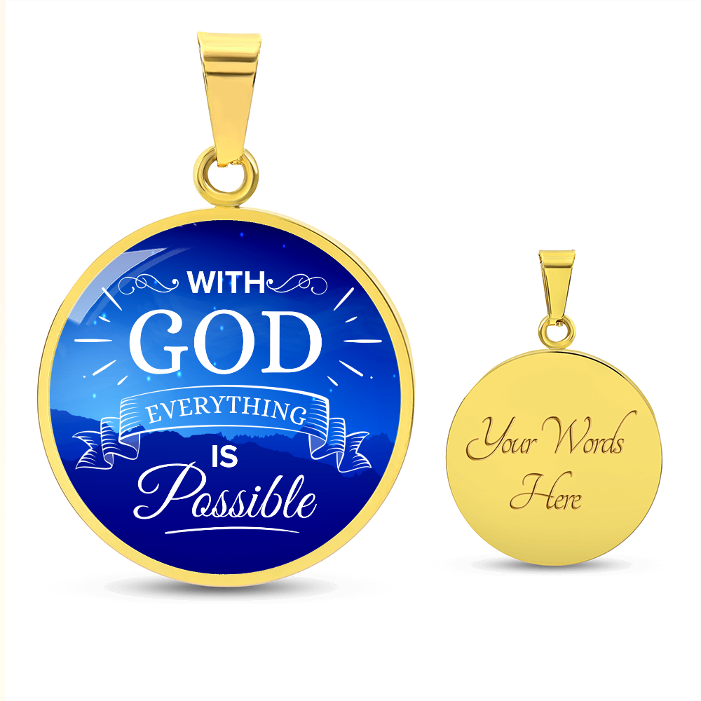 With God Everything Is Possible Circle Necklace Stainless Steel or 18k Gold 18-22"