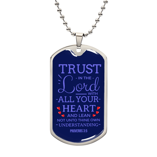 Trust God With Your Whole Heart Christian Faith Necklace Stainless Steel or 18k Gold Dog Tag w 24" Chain