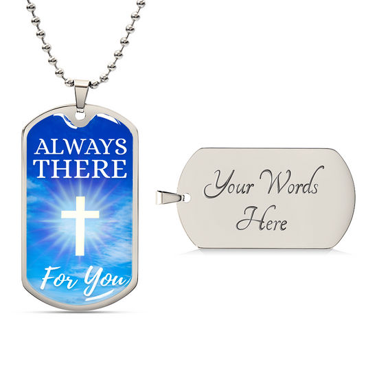 Always There For You Christian Necklace Bible Verse Necklace Stainless Steel or 18k Gold Dog Tag w 24" Chain