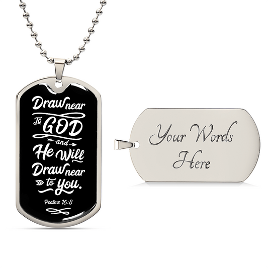 Draw Closer to God ScriptureInspired Psalm Necklace Stainless Steel or 18k Gold Dog Tag w 24" Chain