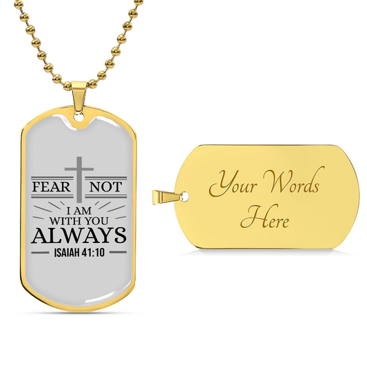Fear Not Bible Verse Necklace Stainless Steel or 18k Gold Dog Tag w 24" Chain