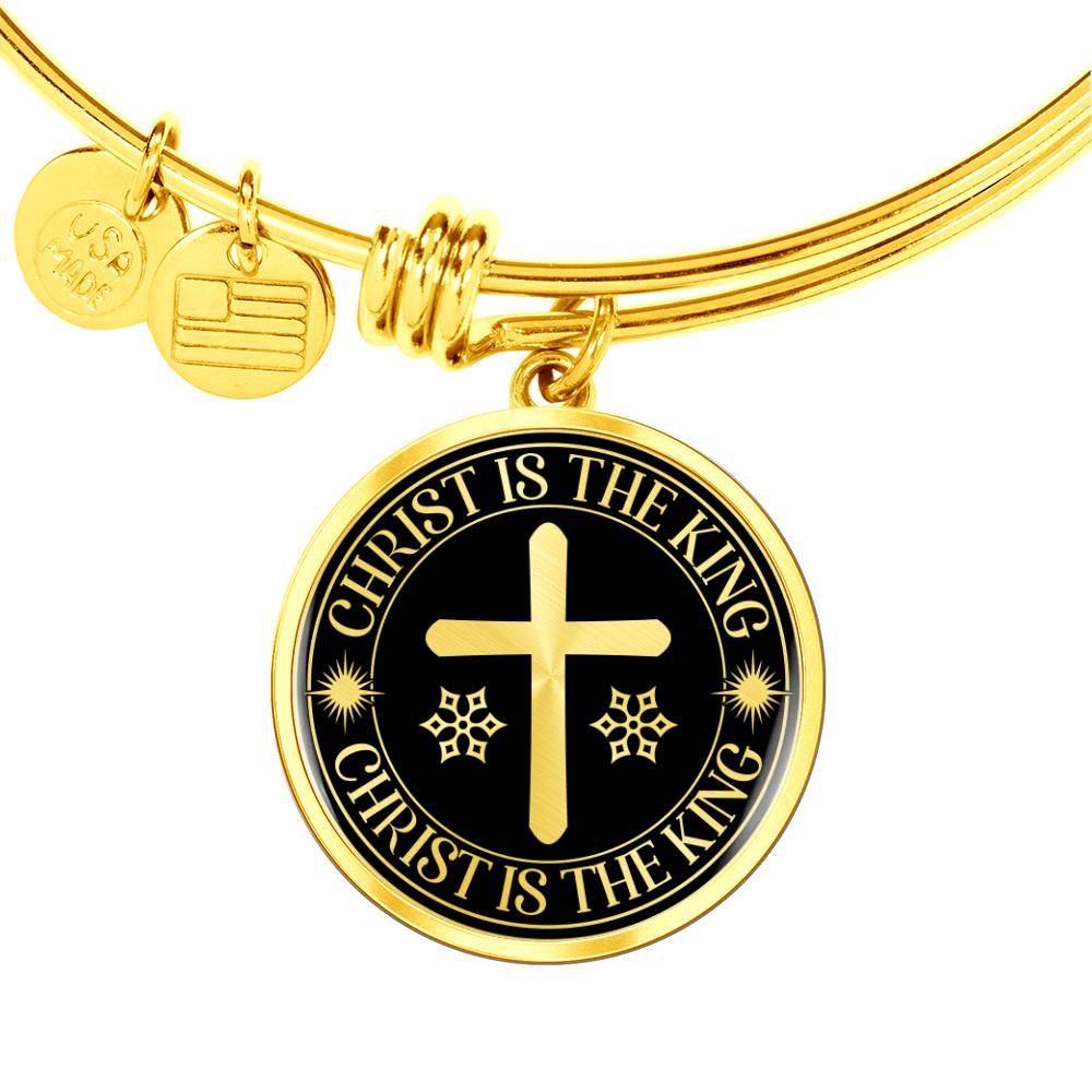 Christ is The King Mark 15:32 Bracelet Stainless Steel or 18k Gold Circle Bangle