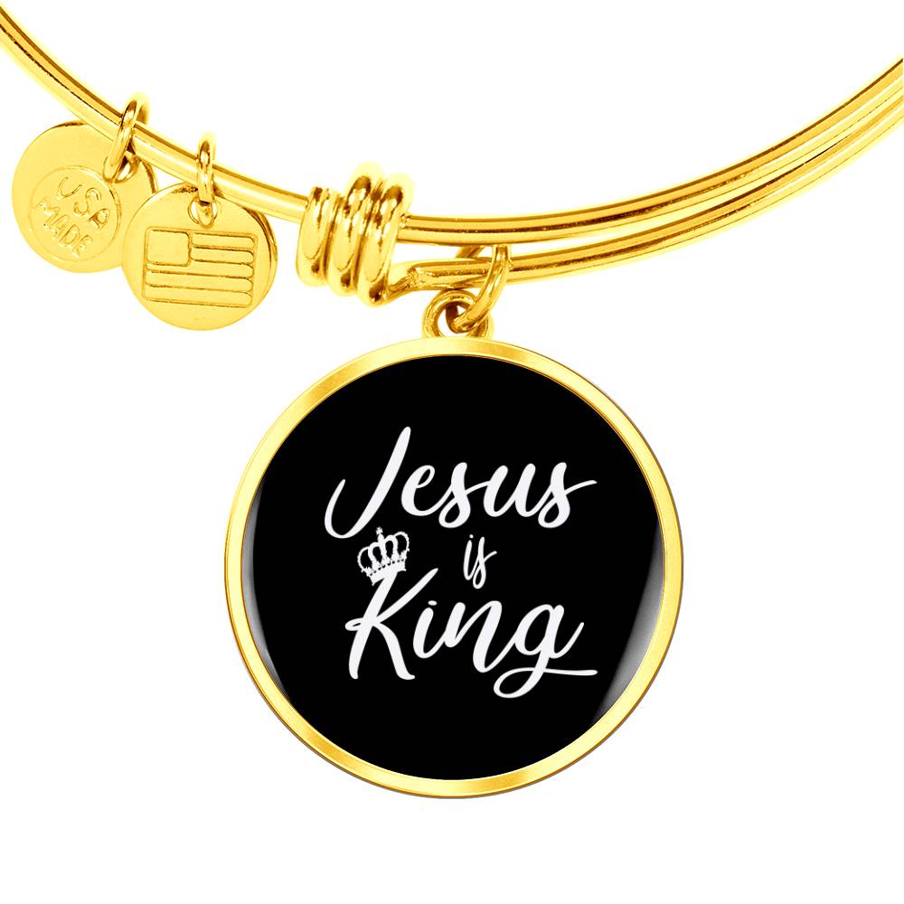 Jesus is King Matthew 28:18 Bracelet Stainless Steel or 18k Gold Circle Bangle