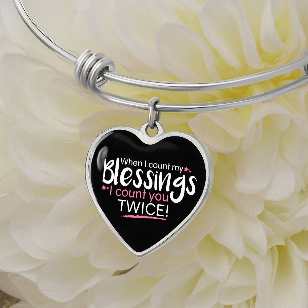To My Wife Count My Blessings Heart Bangle Stainless Steel or 18k Gold 18-22""