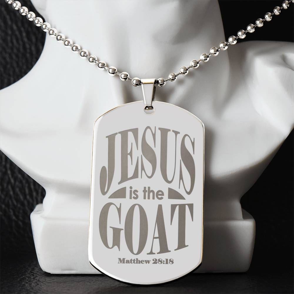 Jesus is the GOAT Matthew 28.18 Engraved Dog Tag Necklace Stainless Steel or 18k Gold w 24" Chain-Express Your Love Gifts