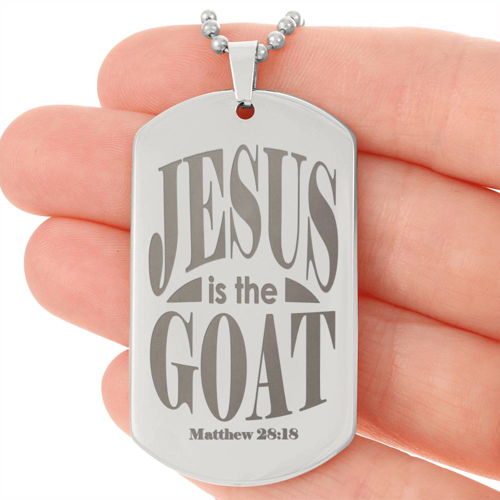 Jesus is the GOAT Matthew 28.18 Engraved Dog Tag Necklace Stainless Steel or 18k Gold w 24" Chain-Express Your Love Gifts