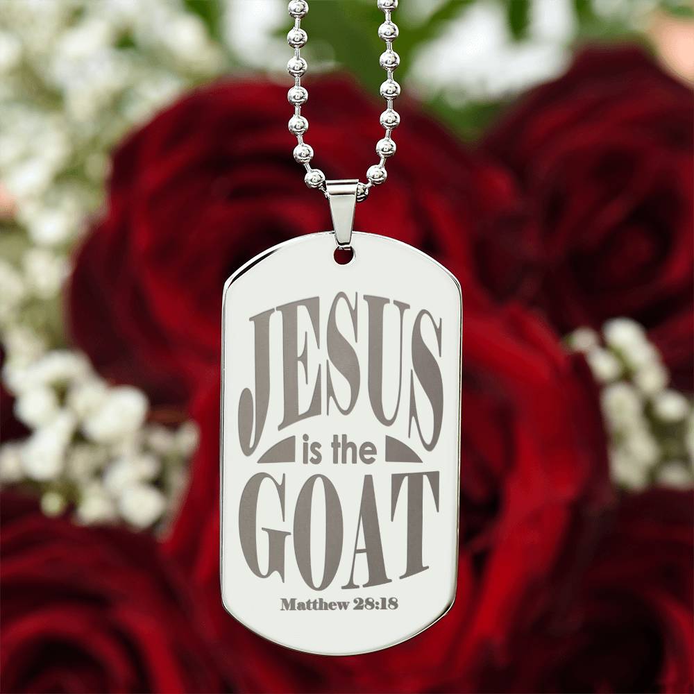 Jesus is the GOAT Matthew 28.18 Engraved Dog Tag Necklace Stainless Steel or 18k Gold w 24" Chain-Express Your Love Gifts