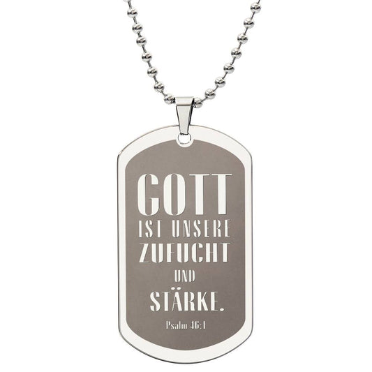 Psalm 46:10 God is Our Refuge and Strength German Engraved Dog Tag Bible Necklace Stainless Steel or 18k Gold w 24" Chain