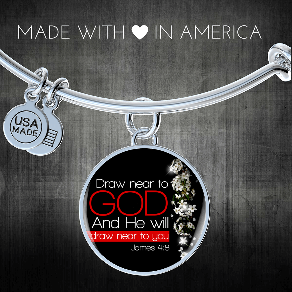James 4:8  Draw Near to God  Christian Bracelet Circle Bangle