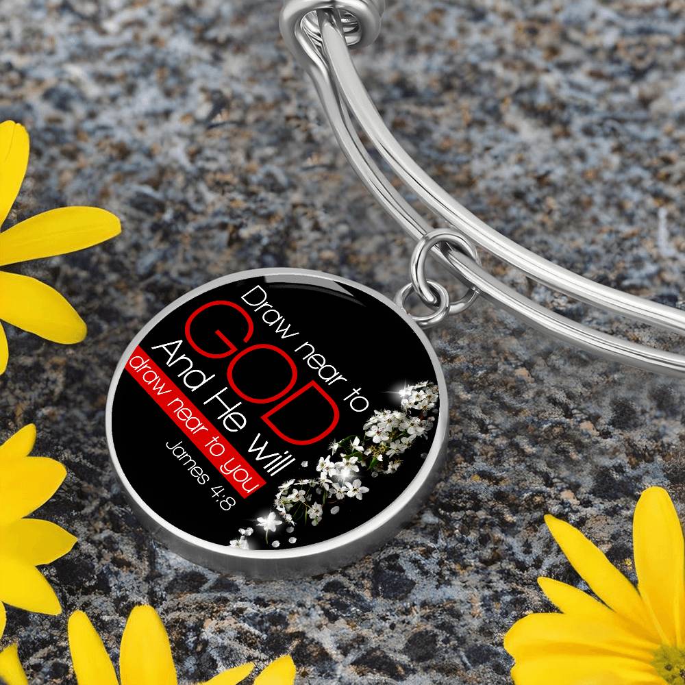 James 4:8  Draw Near to God  Christian Bracelet Circle Bangle