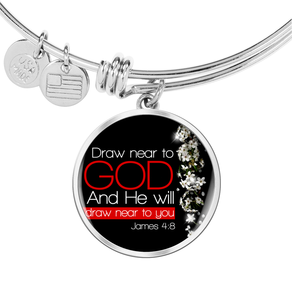 James 4:8  Draw Near to God  Christian Bracelet Circle Bangle