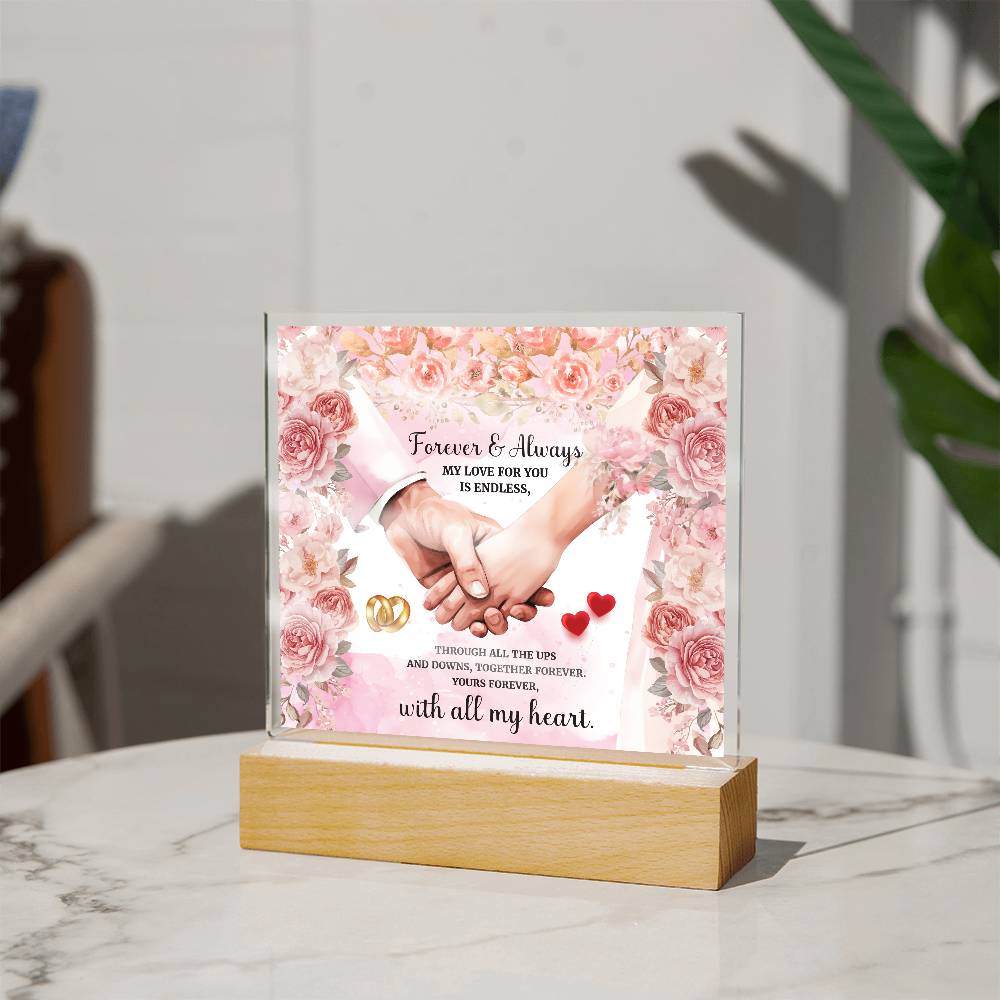 Forever and AlwaysPrinted Square Shaped Acrylic Plaque