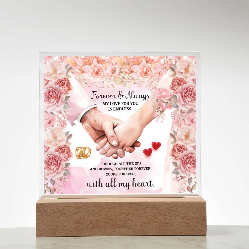 Forever and AlwaysPrinted Square Shaped Acrylic Plaque